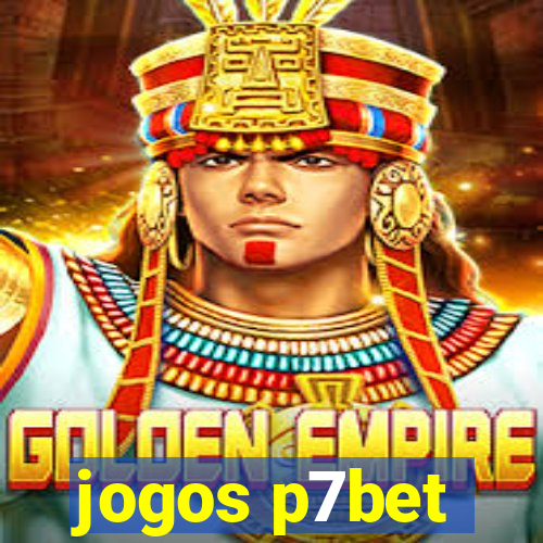 jogos p7bet